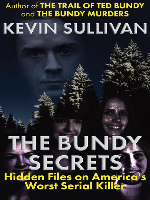Title details for The Bundy Secrets by Kevin Sullivan - Available
